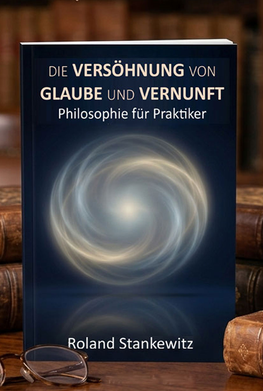 Buchcover: Die Versöhnung von Glaube und Vernunft